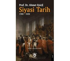 Siyasi Tarih 1789-1939 - Ahmet Eyicil - Dorlion Yayınları