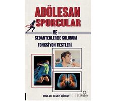 Adölesan Erkek Sporcular ve Sedanterlerde Solunum Fonksiyon Testleri