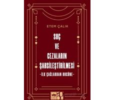 Suç ve Cezaların Şahsileştirilmesi - Etem Çalık - Ötüken Neşriyat