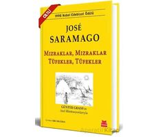 Mızraklar, Mızraklar Tüfekler, Tüfekler - Jose Saramago - Kırmızı Kedi Yayınevi