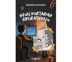 Oyun Kurtarma Operasyonu - Zekeriya Efiloğlu - Genç Hayat