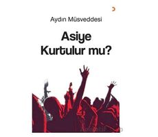 Asiye Kurtulur mu? - Aydın Müsveddesi - Cinius Yayınları