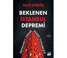 Beklenen İstanbul Depremi - Naci Görür - Doğan Kitap