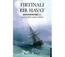 Fırtınalı Bir Hayat - Kerem Kına - Destek Yayınları