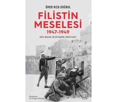 Filistin Meselesi (1947-1949) - Ömer Rıza Doğrul - Ketebe Yayınları