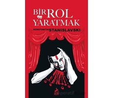 Bir Rol Yaratmak - Konstantin Stanislavski - Ren Kitap