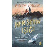 Her Şeyin Işığı - Katya Balen - Genç Timaş