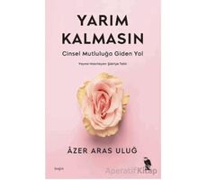 Yarım Kalmasın - Azer Aras Uluğ - Nemesis Kitap