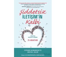 Şiddetsiz İletişim’in Kalbi - Stephanie Bachmann Mattei - Remzi Kitabevi