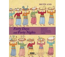 Forty Days and Forty Nights – Weddings, Festivals and Pageantry in the Ottoman Empire