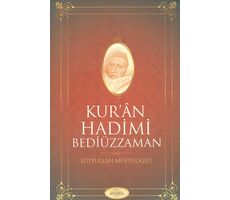 Kuran Hadimi Bediüzzaman - Lütfullah Müftüoğlu - Nureserler