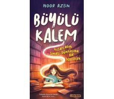 Büyülü Kalem Kitapların Sihirli Dünyasına Bir Yolculuk - Noor Azlin - Carpe Diem Kitapları