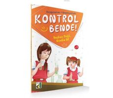 Kontrol Bende! Başkası Değil, Kendin Ol; Duygularımı Yönetiyorum Serisi 5 - Damla