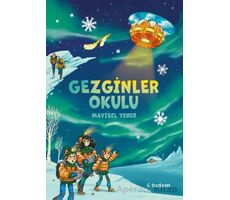 Gezginler Okulu - Mavisel Yener - Tudem Yayınları