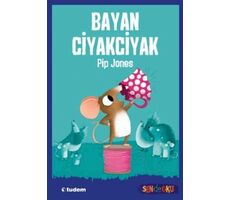 Bayan Ciyakciyak (Sen De Oku) - Pip Jones - Tudem Yayınları