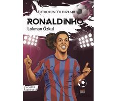 Futbolun Yıldızları Ronaldinho (Poster Hediyeli) - Lokman Özkul - Kabile Çocuk