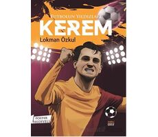 Futbolun Yıldızları Kerem (Poster Hediyeli) - Lokman Özkul - Kabile Çocuk