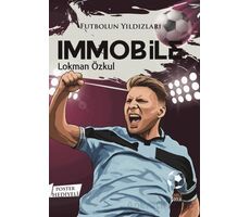 Futbolun Yıldızları Immobile (Poster Hediyeli) - Lokman Özkul - Kabile Çocuk