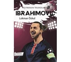 Futbolun Yıldızları Ibrahımovıc (Poster Hediyeli) - Lokman Özkul - Kabile Çocuk