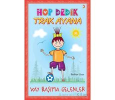 Hop Dedik Trak Ayana - Bedriye Uzun - Cinius Yayınları