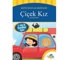 1. ve 2.Sınıflar İçin - Çiçek Kız - Söz Dinlemek - Minik Flipper