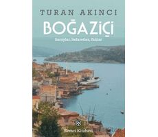 Boğaziçi - Saraylar, Sefaretler, Yalılar - Turan Akıncı - Remzi Kitabevi