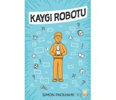 Kaygı Robotu - Simon Packham - Genç Timaş