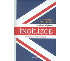 Başlangıç ve Orta Düzey İçin Modern Öğreten İngilizce - Selim Yeniçeri - Yakamoz Yayınevi