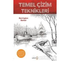 Temel Çizim Teknikleri - Barrington Barber - Yakamoz Yayınevi