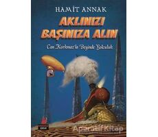 Aklınızı Başınıza Alın - Hamit Annak - Kırmızı Kedi Çocuk