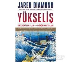 Yükseliş: Krizdeki Uluslar İçin Dönüm Noktaları - Jared Diamond - Pegasus Yayınları