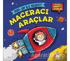 Maceracı Araçlar - Pop-Up İle Keşfet - Sacide Kafalı - Sincap Kitap