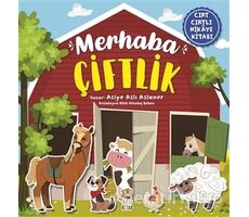 Merhaba Çiftlik (Cırt Cırtlı Hikaye Kitabı) - Asiye Aslı Aslaner - Sincap Kitap