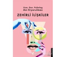 Zehirli İlişkiler - Ani Eryorulmaz - Destek Yayınları