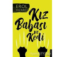 Kız Babası ve Kedi - Erol Hızarcı - Destek Yayınları