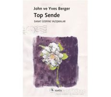 Top Sende - John Berger - Metis Yayınları