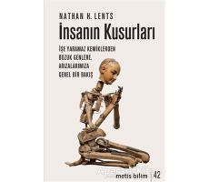 İnsanın Kusurları - Nathan H. Lents - Metis Yayınları