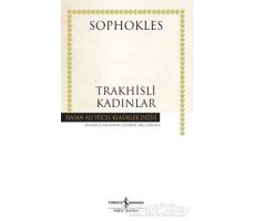 Trakhisli Kadınlar - Sophokles - İş Bankası Kültür Yayınları