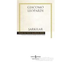 Şarkılar - Giacomo Leopardi - İş Bankası Kültür Yayınları