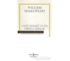 Çifte İhanet Ya Da Dertli Aşıklar - William Shakespeare - İş Bankası Kültür Yayınları