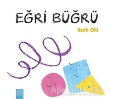 Eğri Büğrü - Ruth Ohi - 1001 Çiçek Kitaplar