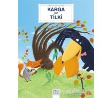 Karga ile Tilki - Bebekler İçin Klasikler - Sylvie Roberge - 1001 Çiçek Kitaplar