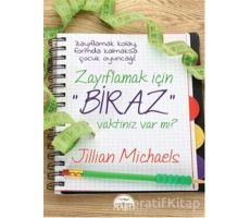 Zayıflamak İçin Biraz Vaktiniz Var mı? - Jillian Michaels - Martı Yayınları