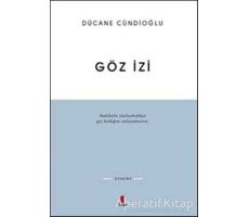 Göz İzi - Dücane Cündioğlu - Kapı Yayınları