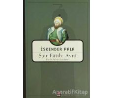 Şair Fatih: Avni - İskender Pala - Kapı Yayınları