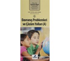 Davranış Problemleri ve Çözüm Yolları (A) - Osman Abalı - Adeda Yayınları