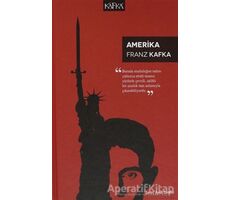 Amerika - Franz Kafka - Kafka Kitap