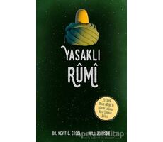 Yasaklı Rumi - Nevit O. Ergin - Ganj Kitap