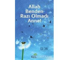 Allah Benden Razı Olmadı Anne! - İsa Can - Ahir Zaman