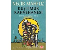 Kuştimur Kahvehanesi - Necib Mahfuz - Kırmızı Kedi Yayınevi